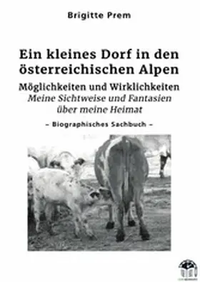 Prem |  Ein kleines Dorf in den österreichischen Alpen | eBook | Sack Fachmedien
