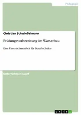Schwießelmann |  Prüfungsvorbereitung im Wasserbau | eBook | Sack Fachmedien