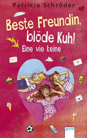 Schröder |  Beste Freundin, blöde Kuh! Eine wie keine | Buch |  Sack Fachmedien