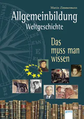 Zimmermann |  Allgemeinbildung. Weltgeschichte | Buch |  Sack Fachmedien
