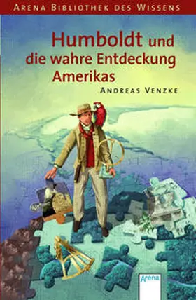 Venzke | Humboldt und die wahre Entdeckung Amerikas | Buch | 978-3-401-06217-4 | sack.de