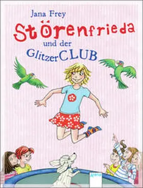 Frey |  Störenfrieda 03 und der Glitzerclub | Buch |  Sack Fachmedien