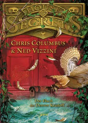 Vizzini / Columbus |  House of Secrets. Der Fluch des Denver Kristoff | Buch |  Sack Fachmedien