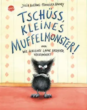 Boehme | Tschüss, kleines Muffelmonster! | Buch | 978-3-401-09606-3 | www2.sack.de