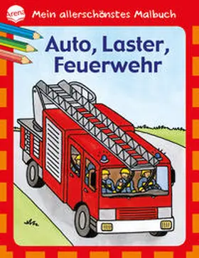  Mein allerschönstes Malbuch - Auto, Laster, Feuerwehr | Buch |  Sack Fachmedien