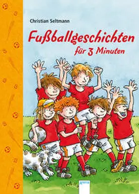 Seltmann |  Fußballgeschichten für 3 Minuten | Buch |  Sack Fachmedien