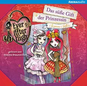 Selfors |  Ever After High (1). Das süße Gift der Prinzessin | Sonstiges |  Sack Fachmedien
