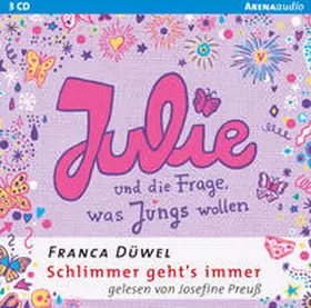 Düwel |  Julie und die Frage, was Jungs wollen. Schlimmer geht's immer 04 | Sonstiges |  Sack Fachmedien