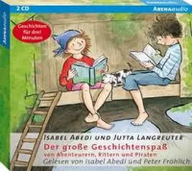 Abedi / Langreuter |  Der große Geschichtenspaß von Abenteurern, Rittern und Piraten | Sonstiges |  Sack Fachmedien