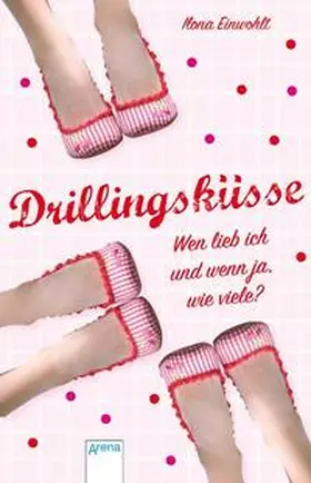Einwohlt |  Drillingsküsse - Wen lieb ich und wenn ja, wie viele? | Buch |  Sack Fachmedien