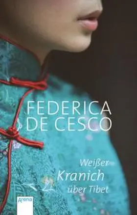 de Cesco |  Weißer Kranich über Tibet | Buch |  Sack Fachmedien