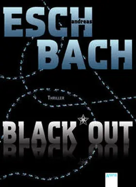 Eschbach | Black*Out | Buch | 978-3-401-50505-3 | sack.de