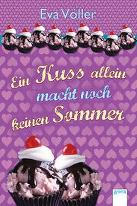 Völler |  Ein Kuss allein macht noch keinen Sommer | Buch |  Sack Fachmedien