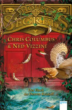 Columbus / Vizzini |  House of Secrets. Der Fluch des Denver Kristoff | Buch |  Sack Fachmedien