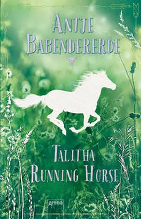 Babendererde |  Talitha Running Horse | Buch |  Sack Fachmedien