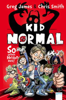 Smith / James | Kid Normal (1) | Buch | 978-3-401-60393-3 | www2.sack.de