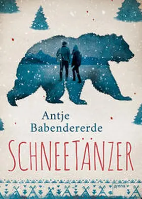 Babendererde | Schneetänzer | Buch | 978-3-401-60441-1 | www2.sack.de