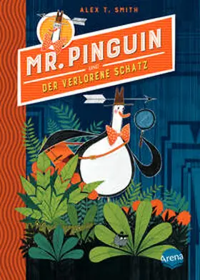 Smith | Mr. Pinguin (1) und der verlorene Schatz | Buch | 978-3-401-60450-3 | sack.de