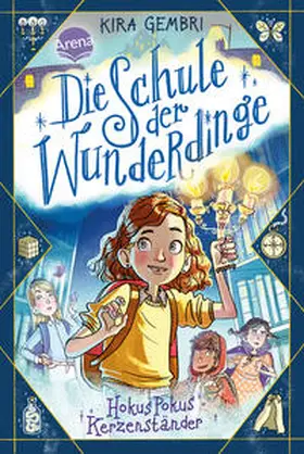 Gembri | Die Schule der Wunderdinge (1). Hokus Pokus Kerzenständer | Buch | 978-3-401-60574-6 | sack.de