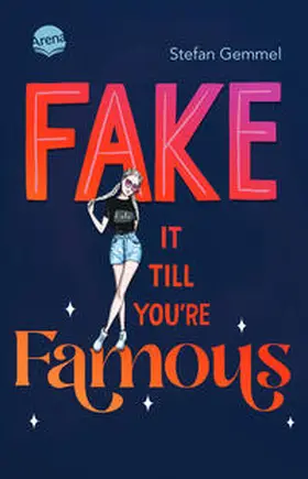 Gemmel |  Fake it till you're famous | Buch |  Sack Fachmedien