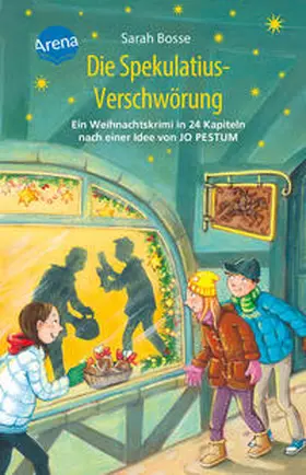 Bosse |  Die Spekulatius-Verschwörung. Ein Weihnachtskrimi in 24 Kapiteln nach einer Idee von Jo Pestum | Buch |  Sack Fachmedien
