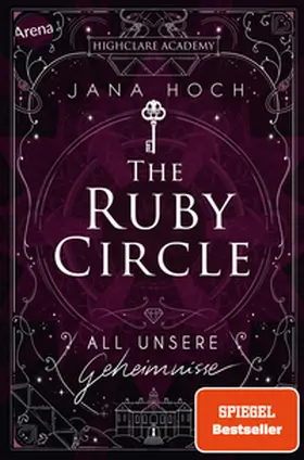 Hoch | The Ruby Circle (1). All unsere Geheimnisse | Buch | 978-3-401-60671-2 | www2.sack.de