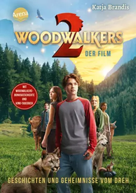 Brandis |  Woodwalkers - der Film (2). Geschichten und Geheimnisse vom Dreh | Buch |  Sack Fachmedien