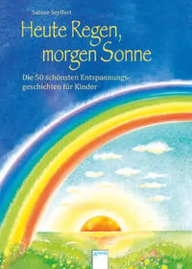 Seyffert |  Heute Regen, morgen Sonne | Buch |  Sack Fachmedien