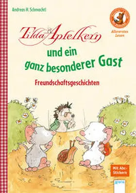 Schmachtl |  Tilda Apfelkern und ein ganz besonderer Gast. Freundschaftsgeschichten | Buch |  Sack Fachmedien