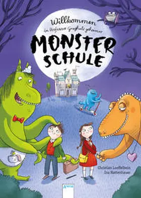 Loeffelbein |  Willkommen in Professor Graghuls geheimer Monsterschule | Buch |  Sack Fachmedien