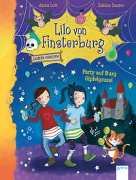 Lott |  Lilo von Finsterburg - Zaubern verboten! (3). Party auf Burg Gipfelgrusel | Buch |  Sack Fachmedien