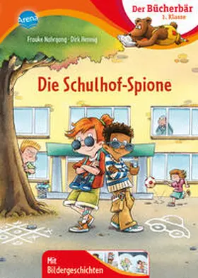 Nahrgang |  Die Schulhof-Spione | Buch |  Sack Fachmedien