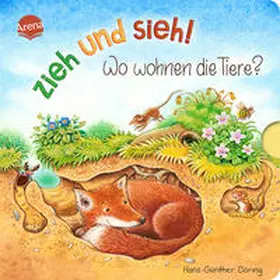 Döring |  Zieh und sieh! Wo wohnen die Tiere? | Buch |  Sack Fachmedien