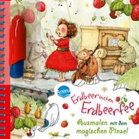 Estner | Ausmalen mit dem magischen Pinsel. Erdbeerinchen Erdbeerfee | Buch | 978-3-401-71820-0 | sack.de