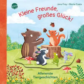 Frey |  Kleine Freunde, großes Glück! Allererste Tiergeschichten | Buch |  Sack Fachmedien