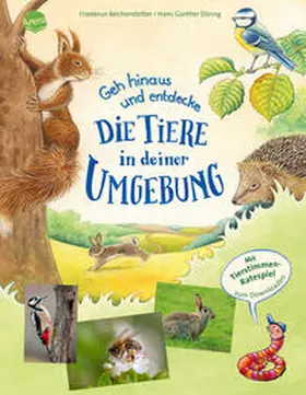 Reichenstetter |  Geh hinaus und entdecke ... Die Tiere in deiner Umgebung | Buch |  Sack Fachmedien