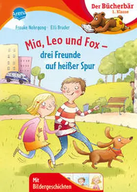 Nahrgang | Mia, Leo und Fox. Drei Freunde auf heißer Spur | Buch | 978-3-401-71903-0 | sack.de
