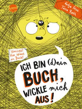 Frixe |  Ich bin (d)ein Buch, wickle mich aus! Vorsicht: Hier spinnt ein Buch (3) | Buch |  Sack Fachmedien