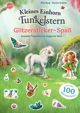 Berg |  Kleines Einhorn Funkelstern. Glitzersticker-Spaß. Gestalte Funkelsterns magische Welt | Buch |  Sack Fachmedien