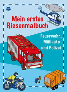 Nicolas |  Mein erstes Riesenmalbuch. Feuerwehr, Müllauto und Polizei | Buch |  Sack Fachmedien