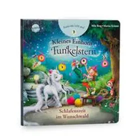 Berg |  Kleines Einhorn Funkelstern. Puste das Licht aus! Schlafenszeit im Wunschwald | Buch |  Sack Fachmedien