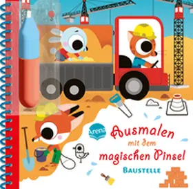  Ausmalen mit dem magischen Pinsel. Baustelle | Buch |  Sack Fachmedien