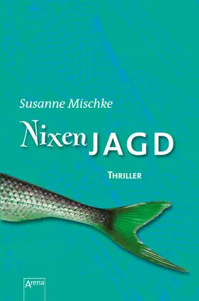 Mischke |  Nixenjagd | eBook | Sack Fachmedien