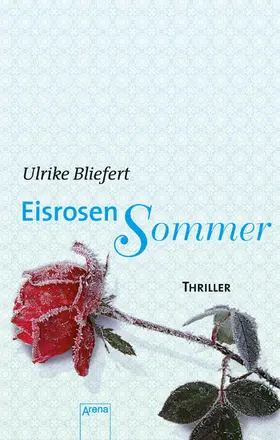 Bliefert |  Eisrosensommer | eBook | Sack Fachmedien