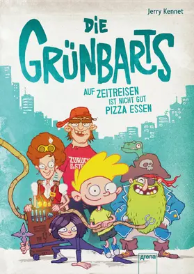 Kennett / Kennet |  Die Grünbarts (1). Auf Zeitreisen ist nicht gut Pizza essen | eBook | Sack Fachmedien