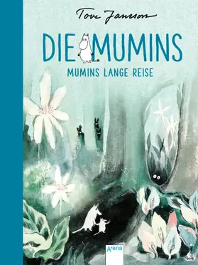 Jansson |  Die Mumins (1). Mumins lange Reise | eBook | Sack Fachmedien