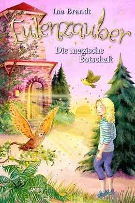 Brandt |  Eulenzauber (12). Die magische Botschaft | eBook | Sack Fachmedien