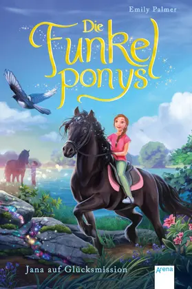 Palmer |  Die Funkelponys (4). Jana auf Glücksmission | eBook | Sack Fachmedien