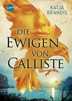 Brandis |  Die Ewigen von Calliste | eBook | Sack Fachmedien