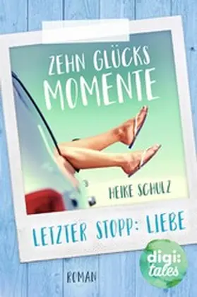 Schulz |  Zehn Glücksmomente | eBook | Sack Fachmedien